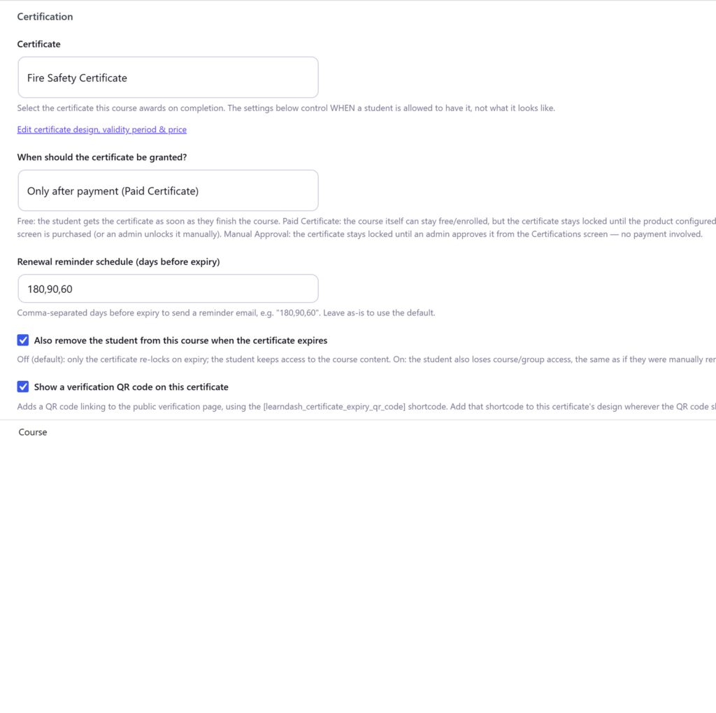 Certification settings on a LearnDash course | PluginSprout Certification settings on a LearnDash course: the certificate, when it's granted, and the reminder schedule.